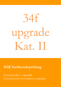 34f - upgrade Kategorie 2 (geschlossene Investmentvermögen)